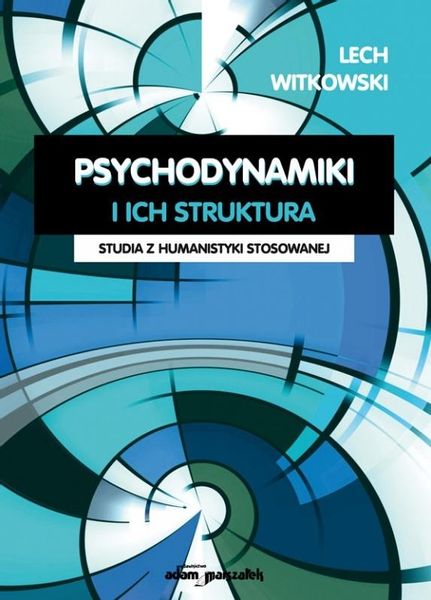Psychodynamiki i ich struktura Lech Witkowski zdjęcie 1