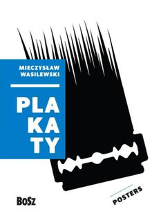 Wasilewski Plakaty I Inne Formy Graficzne / Wasilewski Jacek