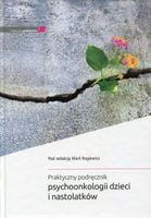 Praktyczny podręcznik psychoonkologii
