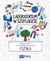 Laboratorium w szufladzie. Fizyka