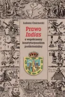 Prawo Indias A Współczesny Konstytucjonalizm Postkolonialny