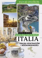 Italia. Kraina Kontrastów I Różnorodności. Włochy Północne