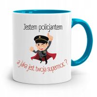 Kubek Błękitny Dla Policjanta Moja Supermoc Z Nadrukiem Ze Zdjęciem