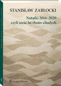 NOTATKI 20142020, CZYLI SZEŚĆ LAT TŁUSTO-CHUDYCH STANISŁAW ZABŁOCKI