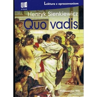 Quo vadis (lektura z opracowaniem) NOWE Sienkiewicz Henryk