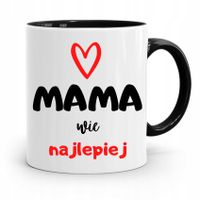 Kubek Czarny Prezent Dla Mamy Mama Wie Najlepiej Z Nadrukiem Ze Zdjęciem