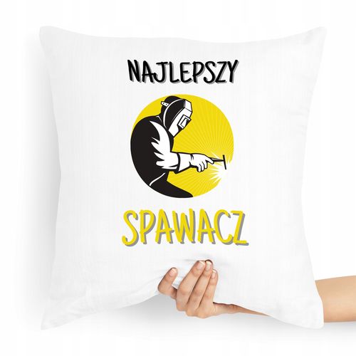Poduszka Prezent Dla Najlepszego Spawacza Świata Z Nadrukiem Ze Zdjęciem na Arena.pl