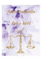 LEK-KOŚĆ ŻYCIA AGATA PACHOLSKA