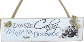 Tabliczka drewniana - Zawsze całuj mnie na dobranoc