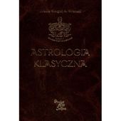 ASTROLOGIA KLASYCZNA TOM V PLANETY. CZĘŚĆ 2 HRABIA SIERGIEJ A. WRONSKI