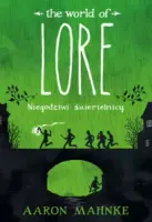 Lore. Niegodziwi śmiertelnicy