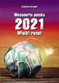 Masoneria polska 2021. Wielki reset