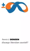 Dlaczego Liberalizm Zawiódł?