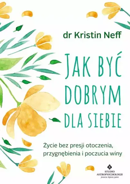 Jak Być Dobrym Dla Siebie zdjęcie 1