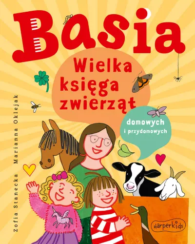 Basia. Wielka Księga Zwierząt Domowych I Przydomowych na Arena.pl
