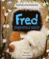 Fred. Pogromca suszy
