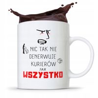 Kubek Prezent Dla Kuriera Nic Tak Nie Denerwuje Z Nadrukiem Ze Zdjęciem