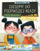 Edukacyjna książka dla dzieci - Szkoła i ja - Idziemy do pierwszej klasy
