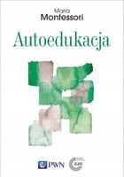 Autoedukacja - Maria Montessori