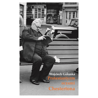 Książka Protestantyzm oczami Chestertona W Golonka