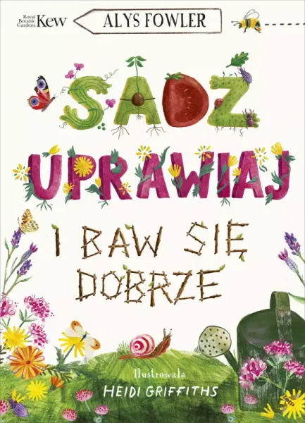 Sadź, uprawiaj i baw się dobrze zdjęcie 1