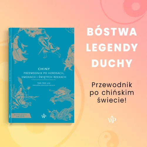 Chiny. Przewodnik Po Herosach, Smokach I Świętych Rzekach na Arena.pl