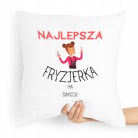 Poduszka Dla Fryzjera Najlepsza Fryzjerka Świata Z Nadrukiem Ze Zdjęciem