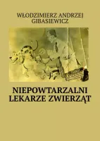 Niepowtarzalni lekarze zwierząt