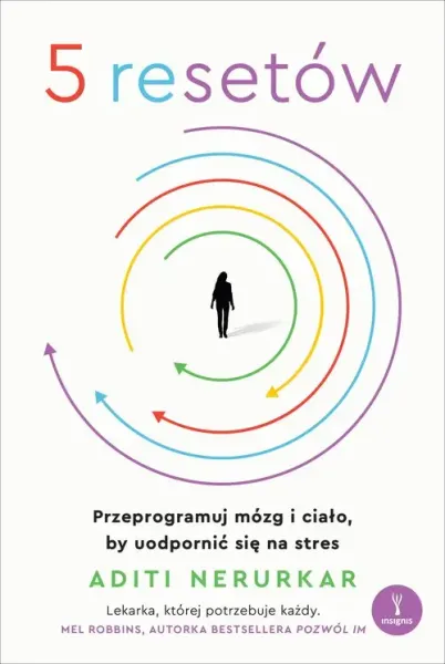 5 resetów. Przeprogramuj mózg i ciało, by uodpornić się na stres zdjęcie 1