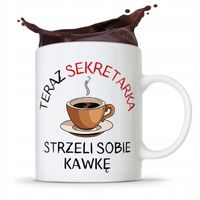 Kubek Prezent Dla Sekretarki Strzeli Sobię Kawkę Z Nadrukiem Ze Zdjęciem