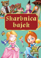 Skarbnica Bajek. Bajki i Baśnie dla Dzieci Oprawa Twarda 240 stron