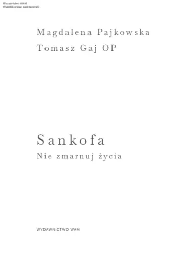 Sankofa. Nie zmarnuj życia na Arena.pl