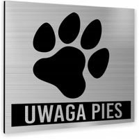 Tabliczka Tablica nierdzewna SREBRNA PIKTOGRAM ALUMINIUM UWAGA PIES TEKST