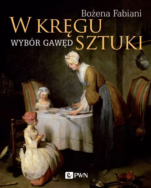 W kręgu sztuki. Wybór gawęd zdjęcie 1