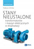Stany nieustalone transformatorów i maszyn elektrycznych w eksploatacji Ta…