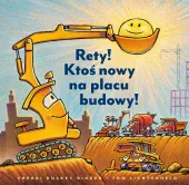 Obrazkowa książka dla dzieci do snu - Rety! Ktoś nowy na placu budowy! 2025