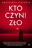 Kto czyni zło