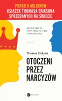 Otoczeni Przez Narcyzów. Jak Obchodzić Się Z Tymi, Którzy Nie Widzą Świata