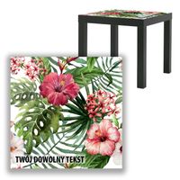 BLAT SZKLANY IKEA LACK Różowe kwiaty z Twoim napisem 55x55cm 045b