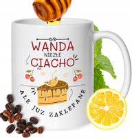 Kubek Dla Wandy Koleżanki Przyjaciółki Żony Prezent Z Nadrukiem Biały 330Ml