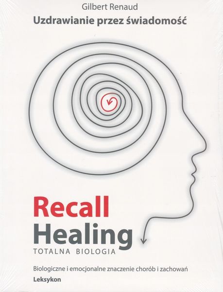 RECALL HEALING TOTALNA BIOLOGIA Gilbert Renaud zdjęcie 1