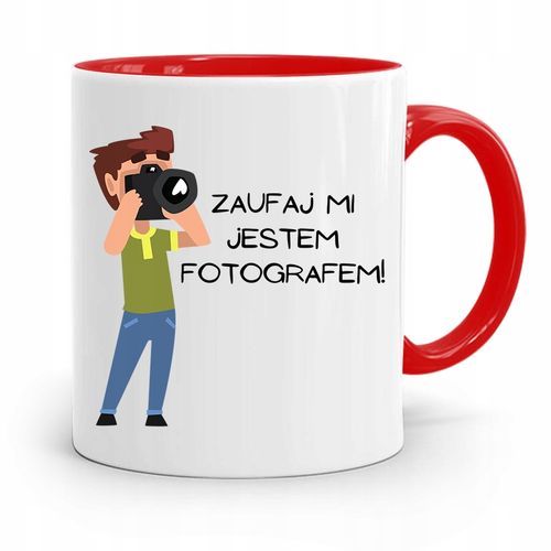 Kubek Czerwony Fotografa Zaufaj Mi! Prezent Z Nadrukiem Ze Zdjęciem na Arena.pl