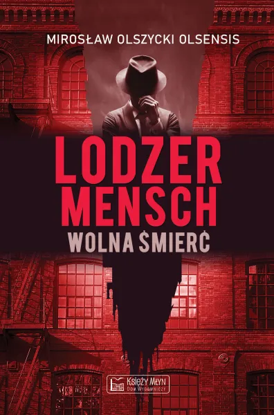 Lodzermensch. Wolna śmierć zdjęcie 1