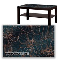 BLAT SZKLANY IKEA LACK Miedziane kwiaty z Twoim napisem 90x55cm 031a