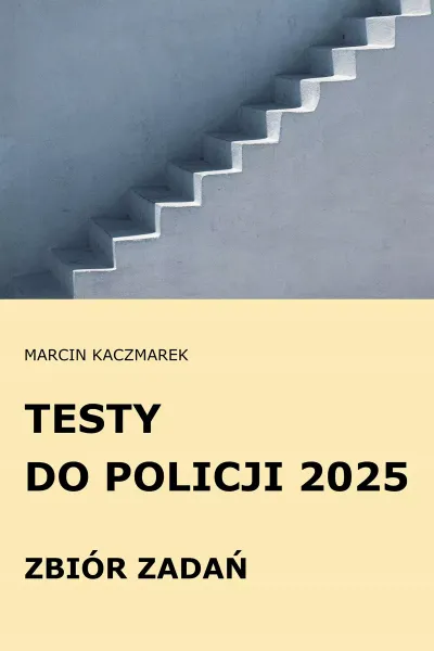Testy do Policji 2025 Zbiór zadań zdjęcie 1