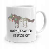 Kubek Dla Weterynarza Dupnę Kawusie I Będzie Git Z Nadrukiem Ze Zdjęciem