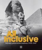 All Inclusive. Odyseja porucznika Adresa 1939-1947