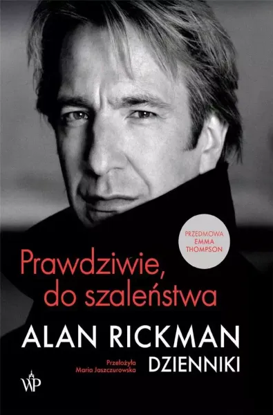 Prawdziwie, do szaleństwa. Dzienniki zdjęcie 1