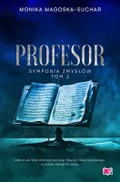 Symfonia zmysłów. Tom 2. Profesor