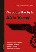 Na początku była Mein Kampf Król Eugeniusz Cezary